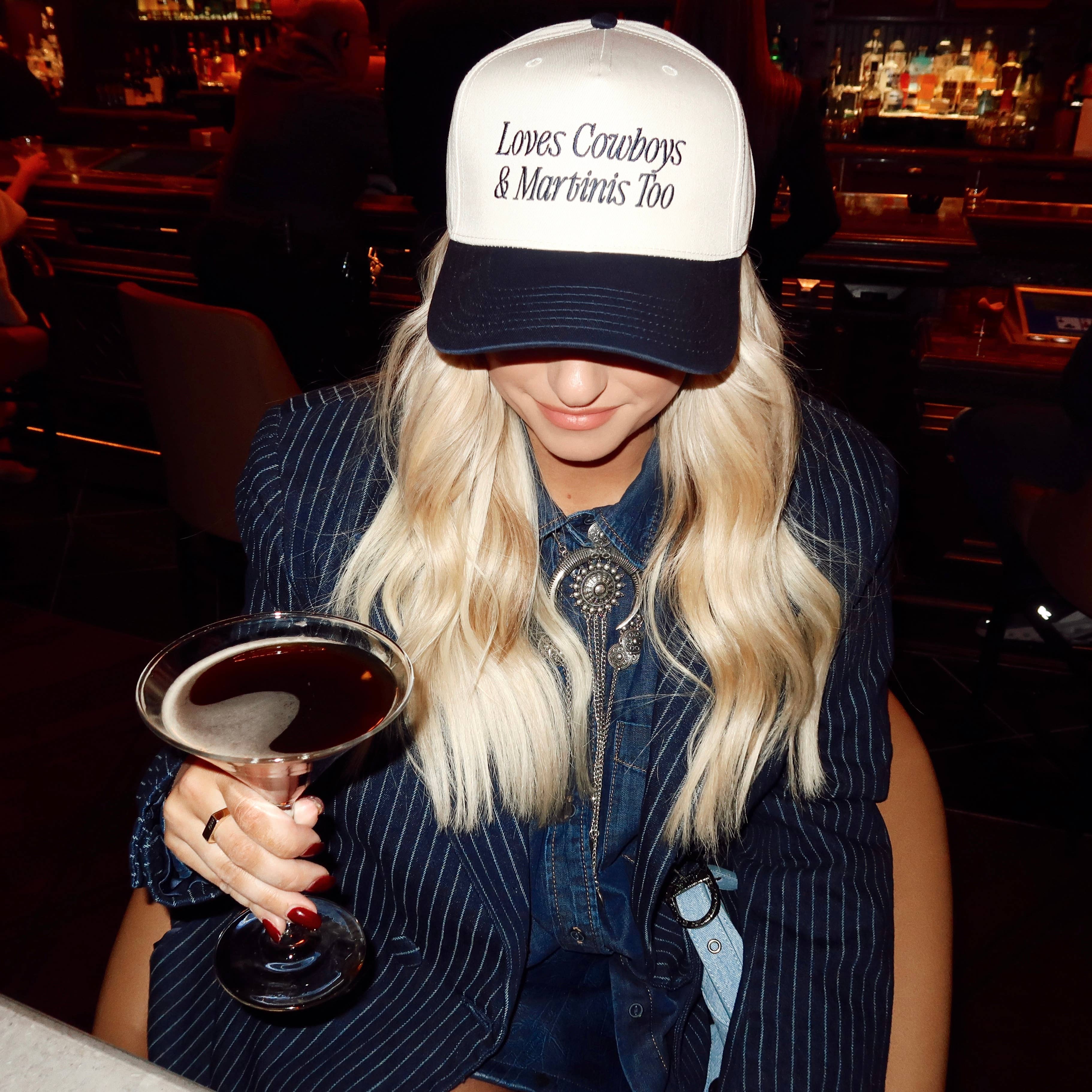 Loves Cowboys & Martinis Too Embroidered Hat- Trendy Hat