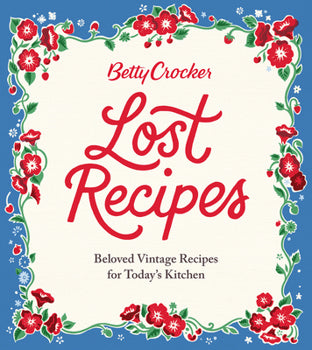 Betty Crocker "Found Recipes" Cookbook