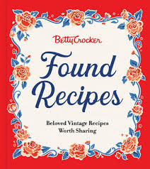 Betty Crocker "Found Recipes" Cookbook