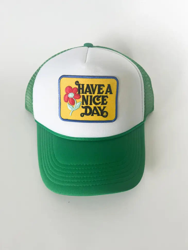 Have a Nice Day Trucker Hat
